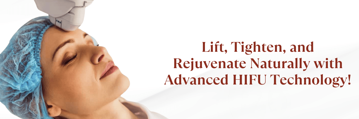HIFU Treatment In Hyderabad