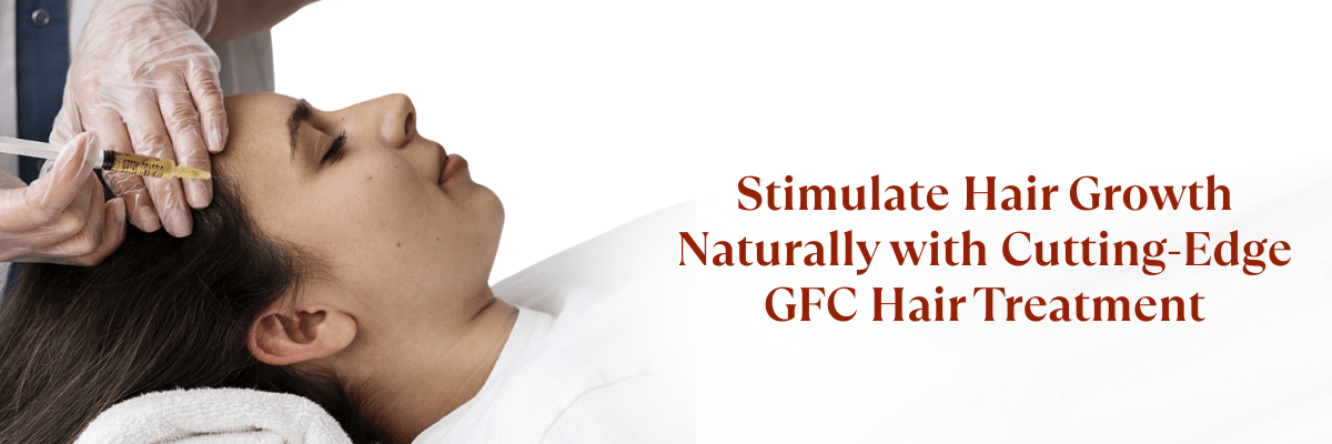 GFC treatment in Hyderabad 